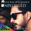 About Mugen Rao 2018 Mashup - Unplugged (feat. Micheal Chirs) Song